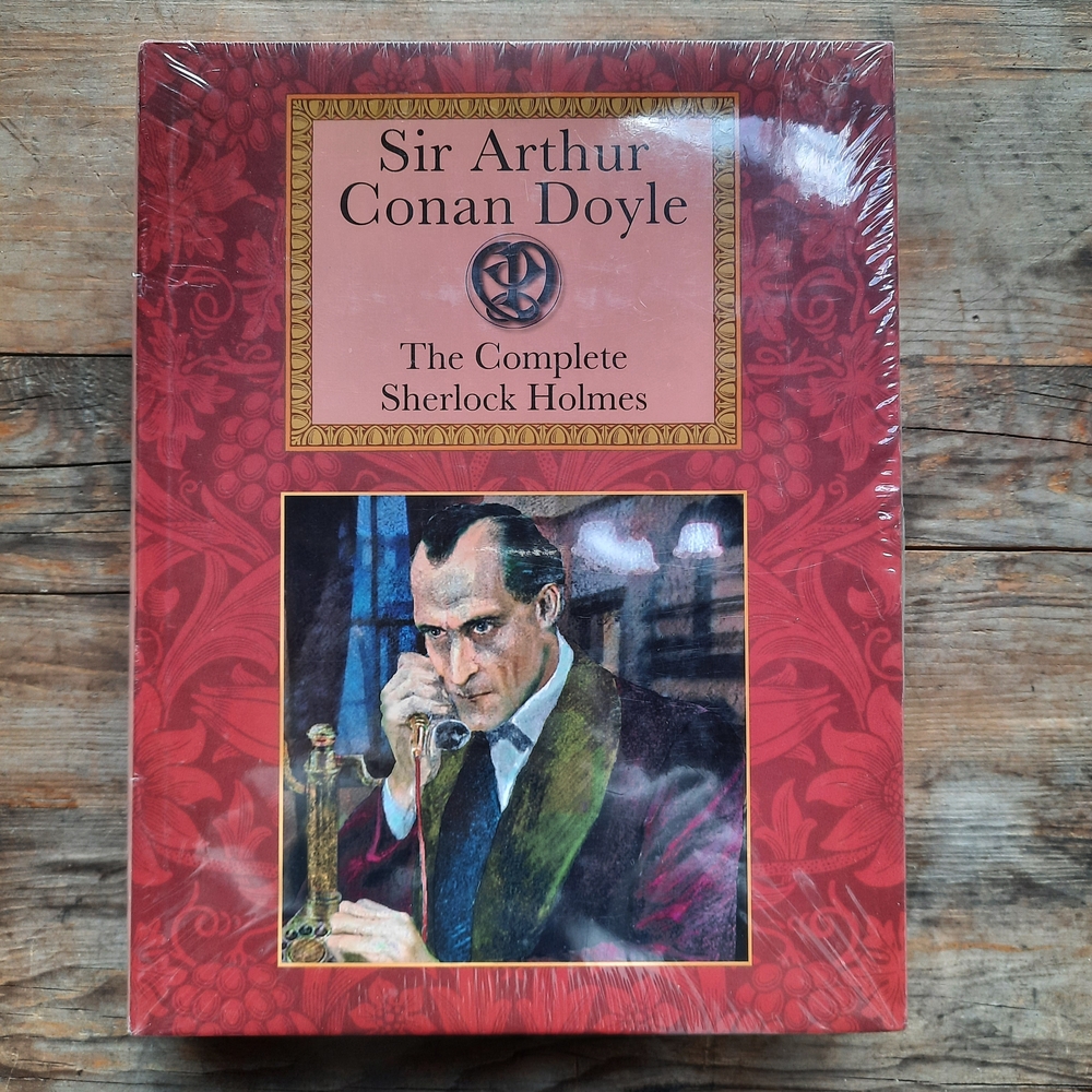The Complete Sherlock Holmes by Sir Arthur Conan Doyle